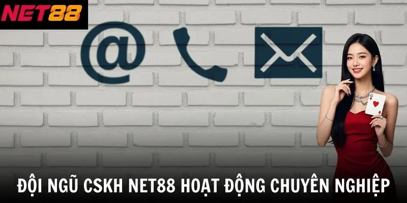 Trang chủ 18 Đội ngũ CSKH net88 hoạt động chuyên nghiệp